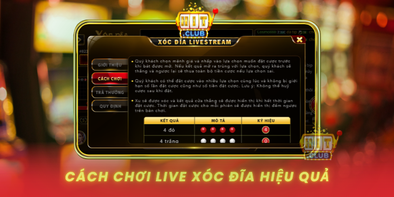 Cach Choi Live Xoc Dia Hieu Qua