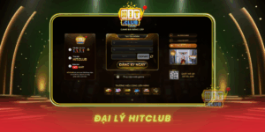Dai Ly Hitclub Huong Dan Dang Ky Va Kinh Nghiem