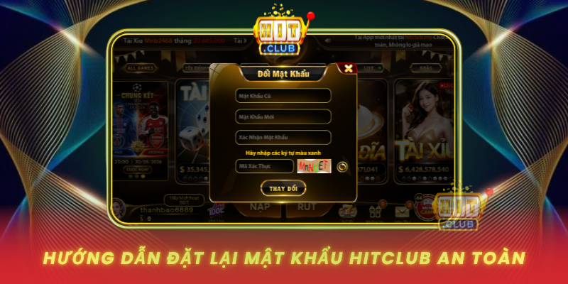 Huong Dan Dat Lai Mat Khau Hitclub An Toan