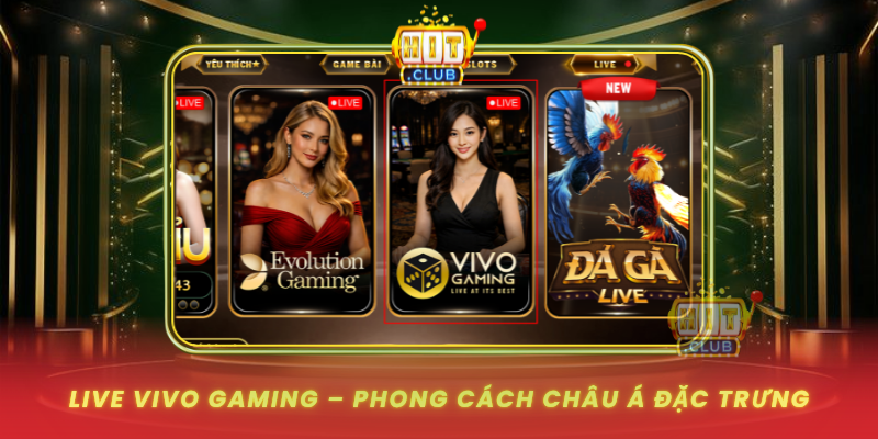 Live Vivo Gaming Phong Cach Chau A Dac Trung