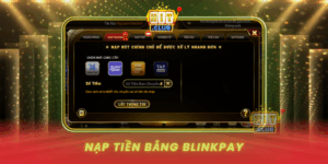 Nap Tien Bang Blinkpay Thanh Toan Tuc Thi Tien Loi