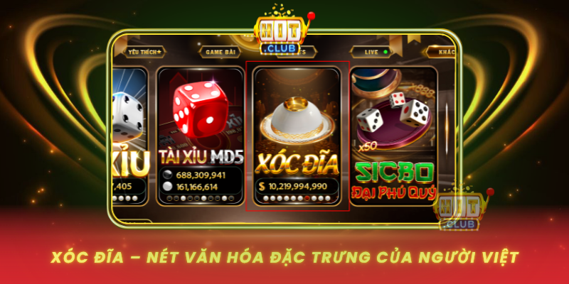 Xoc Dia Net Van Hoa Dac Trung Cua Nguoi Viet