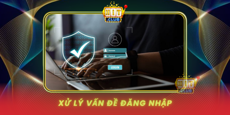 Xu Ly Van De Dang Nhap