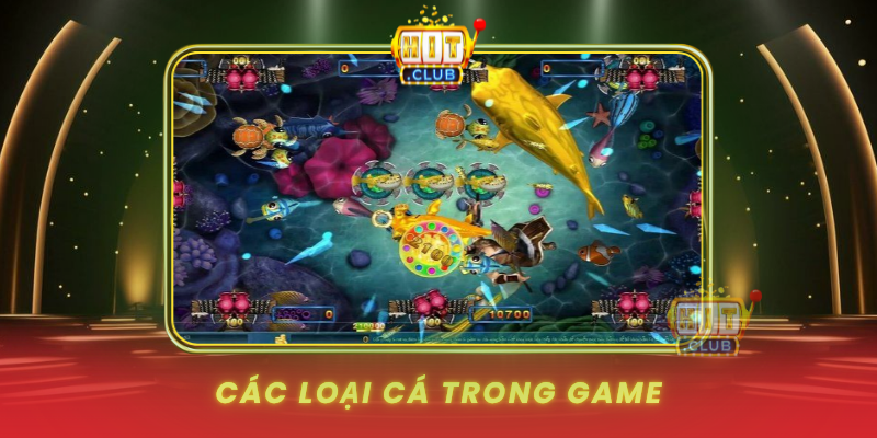 Cac Loai Ca Trong Game
