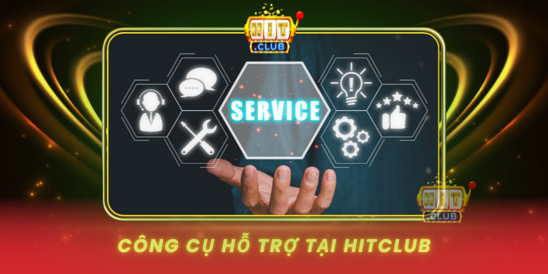 Cong Cu Ho Tro Tai Hitclub
