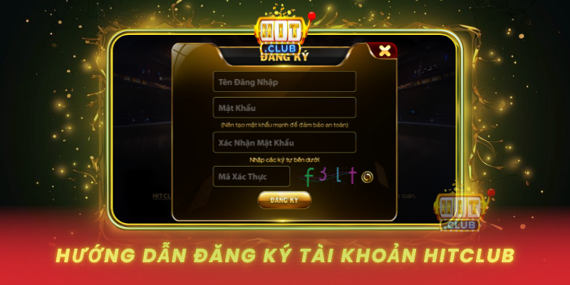 Huong Dan Dang Ky Tai Khoan Hitclub